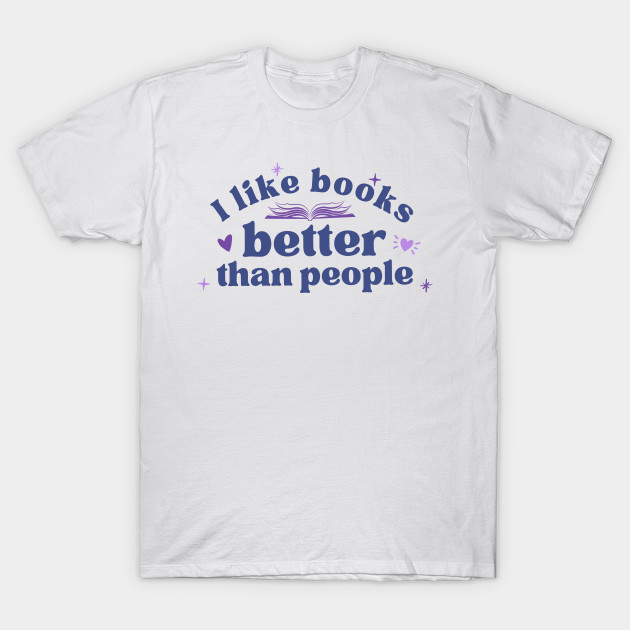 I Like Books Better Than People (CMB Colors) by Cupboard Maker Books